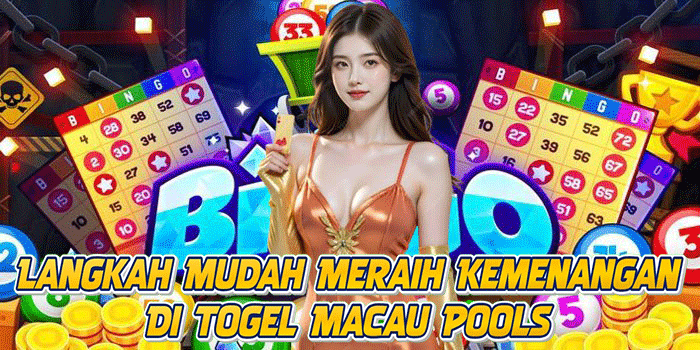 Langkah Mudah Meraih Kemenangan Di Togel Macau Pools Langkah Mudah Meraih Kemenangan Di Togel Macau Pools